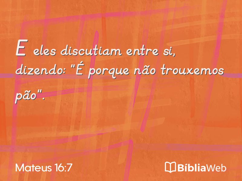 Mateus 16:7 em imagem para compartilhar