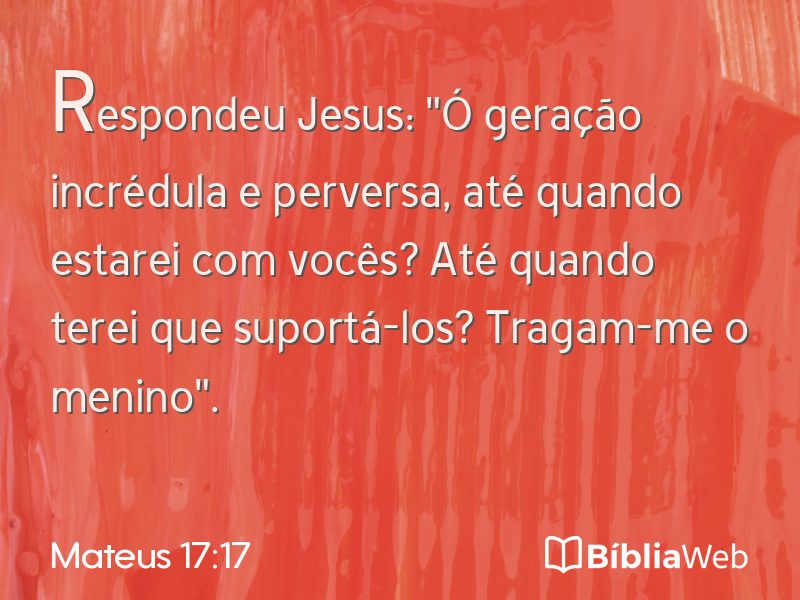 Mateus 17:17 em imagem para compartilhar