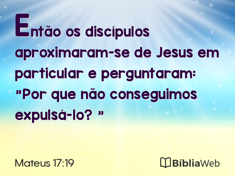 Mateus 17:19 em imagem para compartilhar
