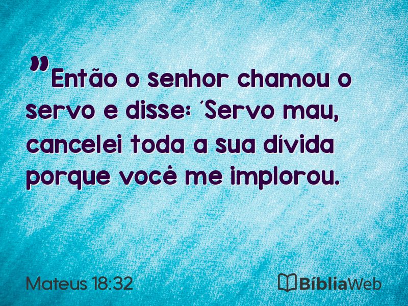 Mateus 18:32 em imagem para compartilhar