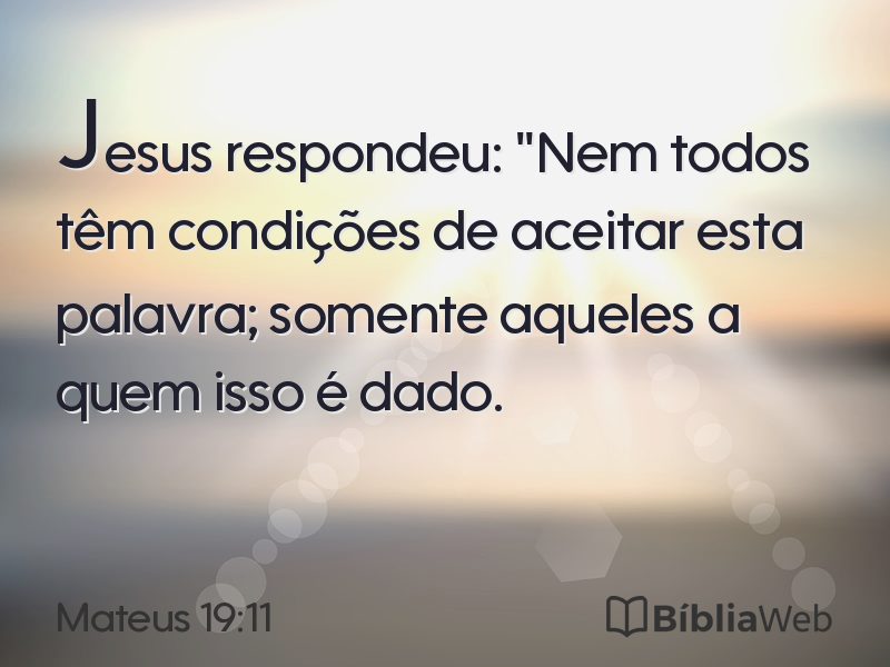 Mateus 19:11 em imagem para compartilhar