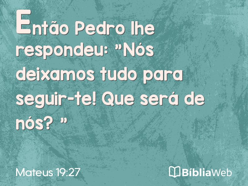 Mateus 19:27 em imagem para compartilhar