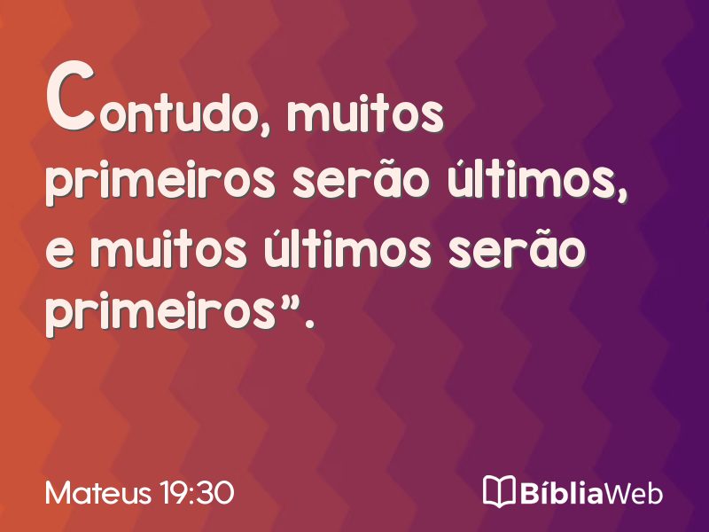 Mateus 19:30 em imagem para compartilhar