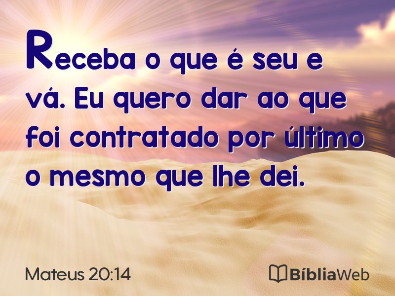 Mateus 20:14 em imagem para compartilhar