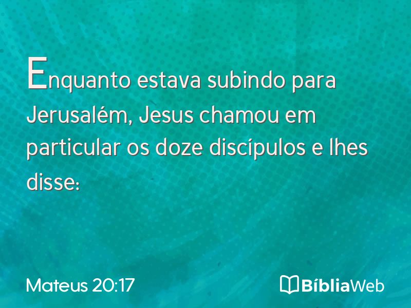 Mateus 20:17 em imagem para compartilhar