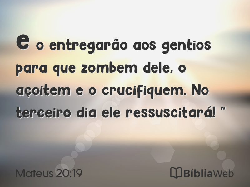 Mateus 20:19 em imagem para compartilhar