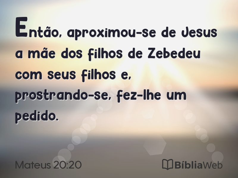 Mateus 20:20 em imagem para compartilhar