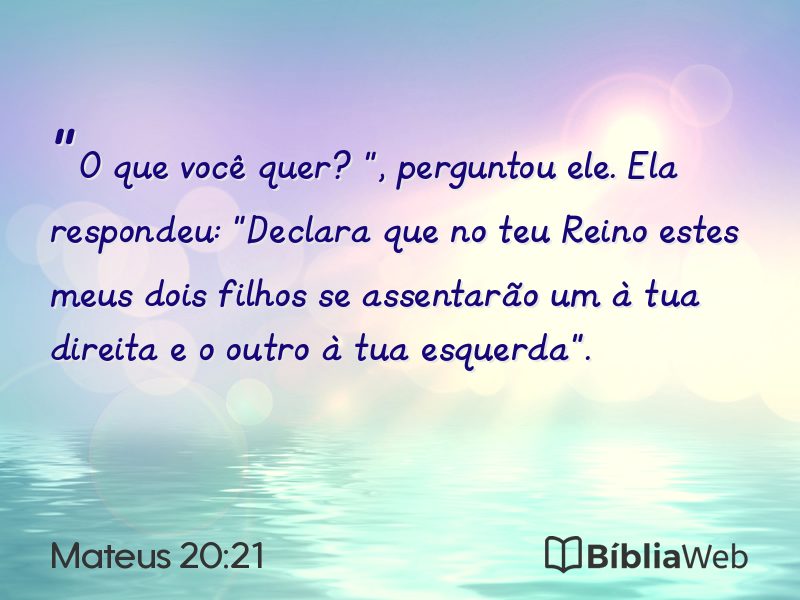 Mateus 20:21 em imagem para compartilhar