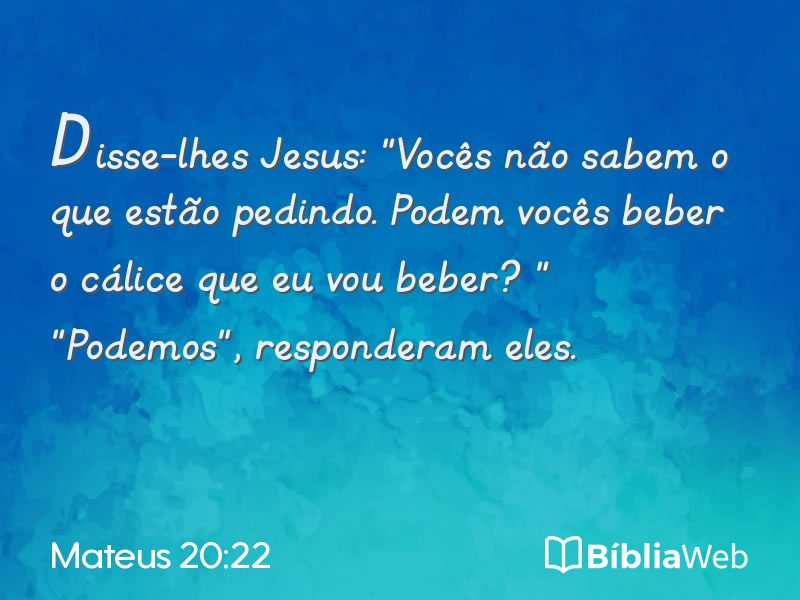 Mateus 20:22 em imagem para compartilhar