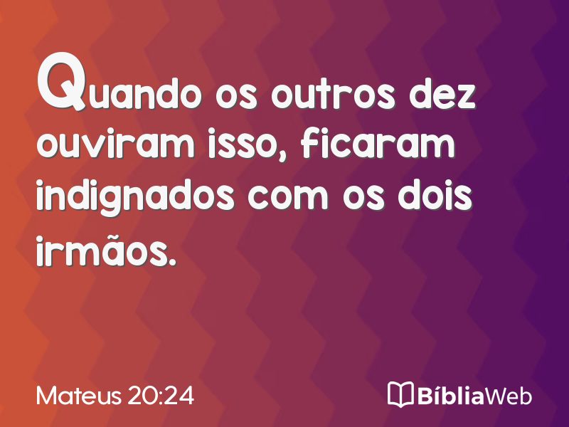 Mateus 20:24 em imagem para compartilhar