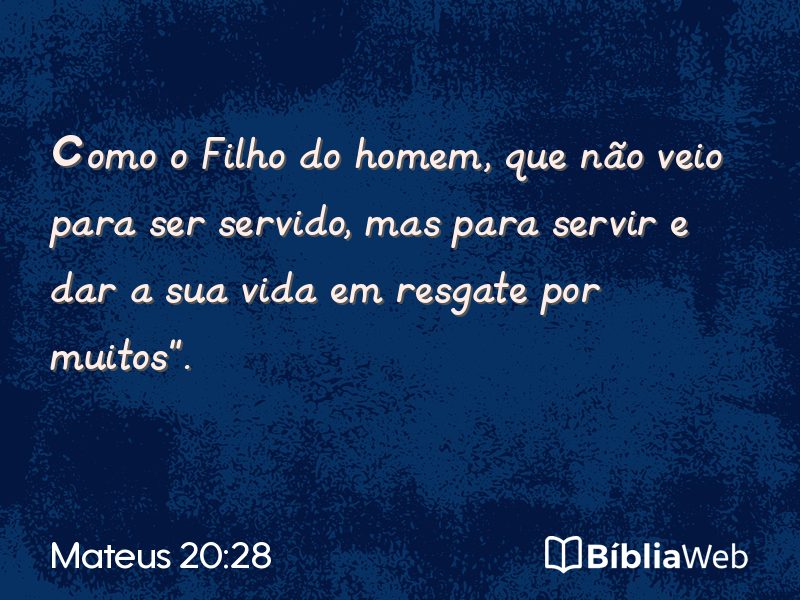Mateus 20:28 em imagem para compartilhar