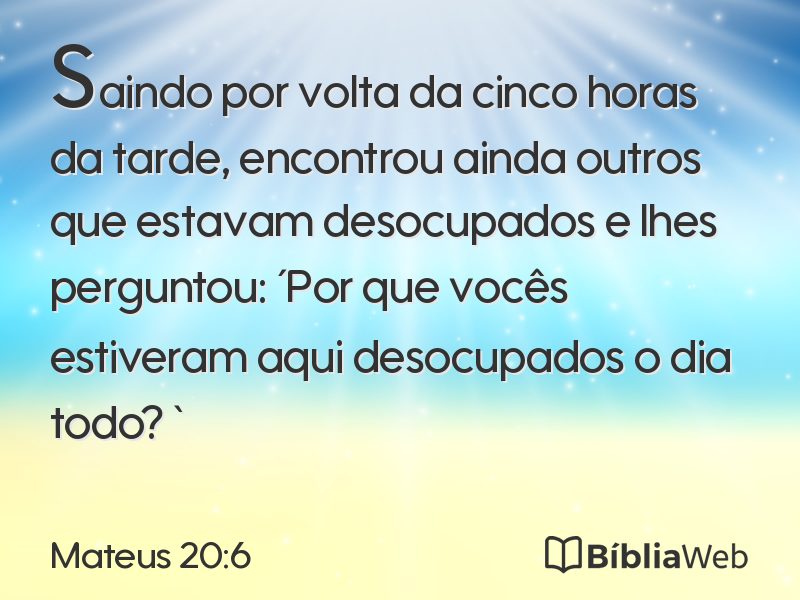 Mateus 20:6 em imagem para compartilhar