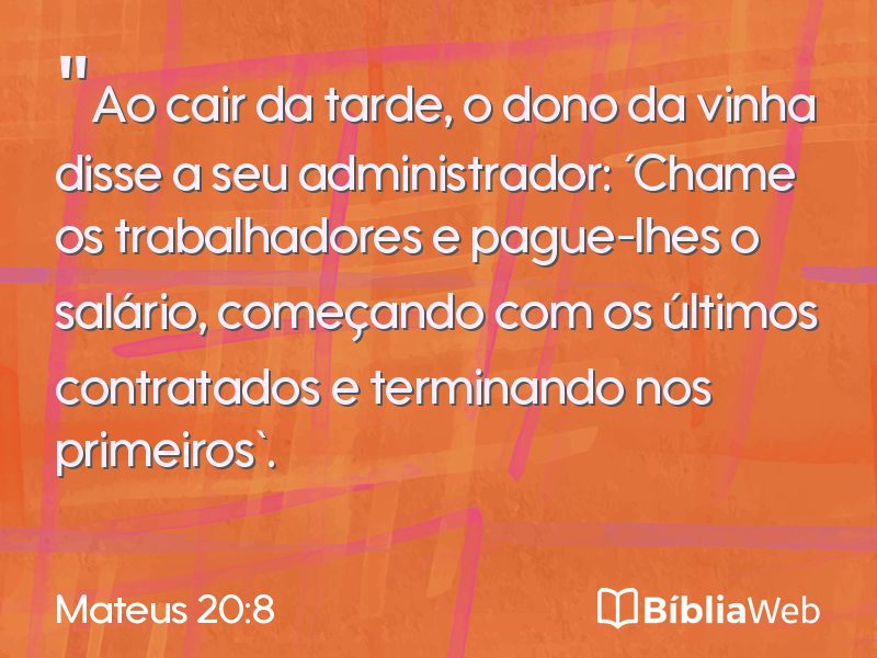 Mateus 20:8 em imagem para compartilhar