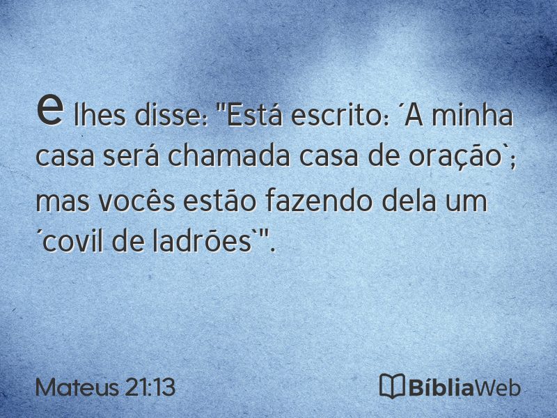 Mateus 21:13 em imagem para compartilhar