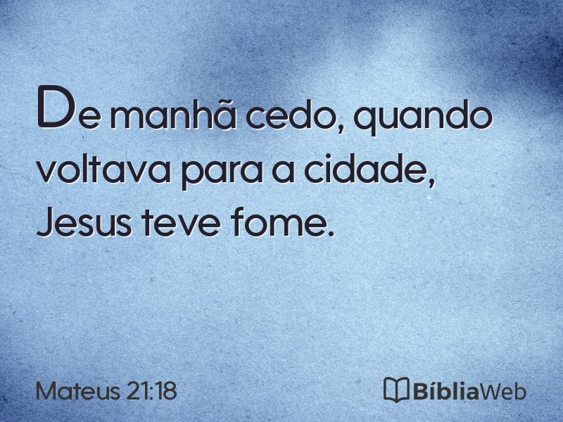 Mateus 21:18 em imagem para compartilhar