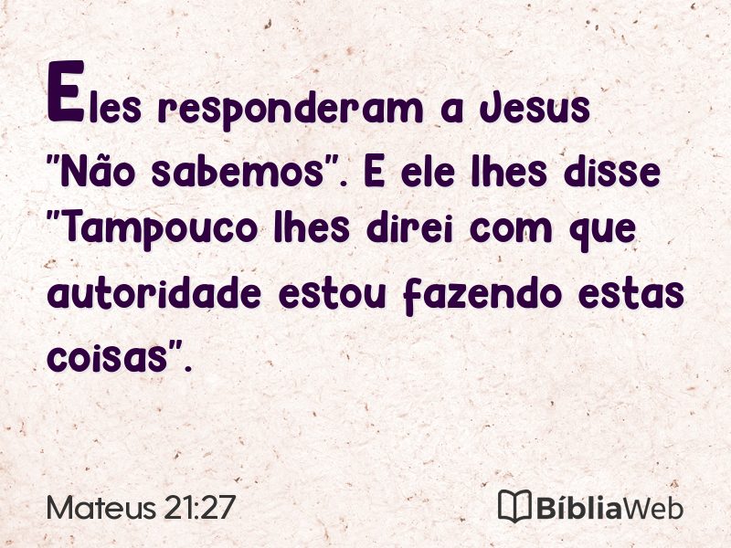 Mateus 21:27 em imagem para compartilhar