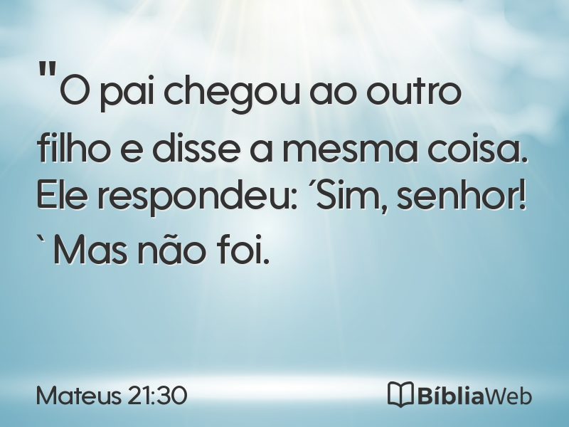 Mateus 21:30 em imagem para compartilhar