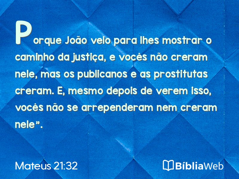 Mateus 21:32 em imagem para compartilhar