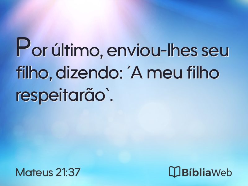 Mateus 21:37 em imagem para compartilhar