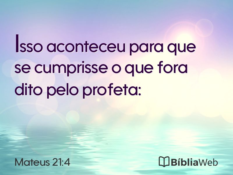 Mateus 21:4 em imagem para compartilhar