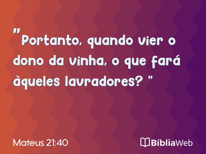 Mateus 21:40 em imagem para compartilhar