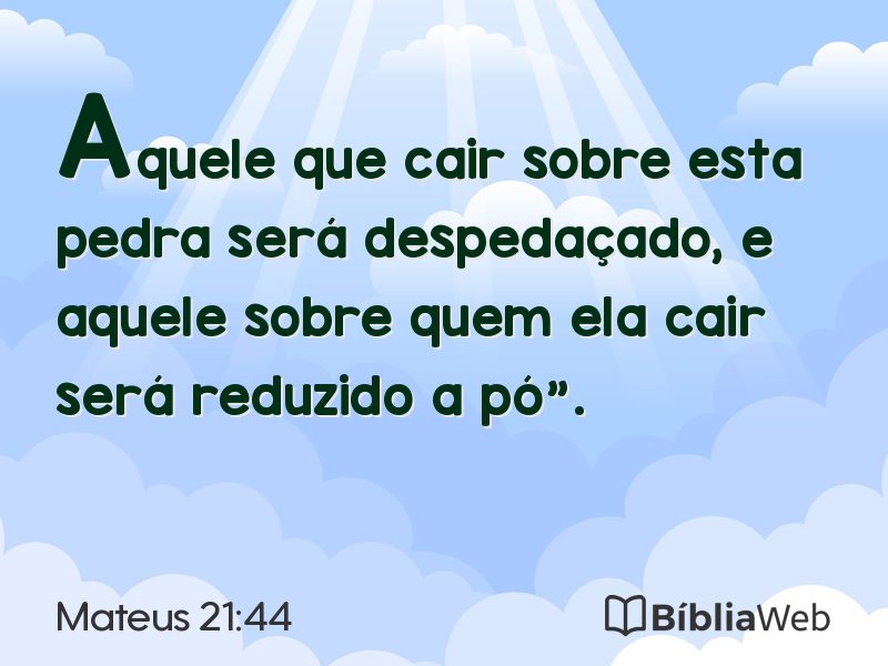 Mateus 21:44 em imagem para compartilhar