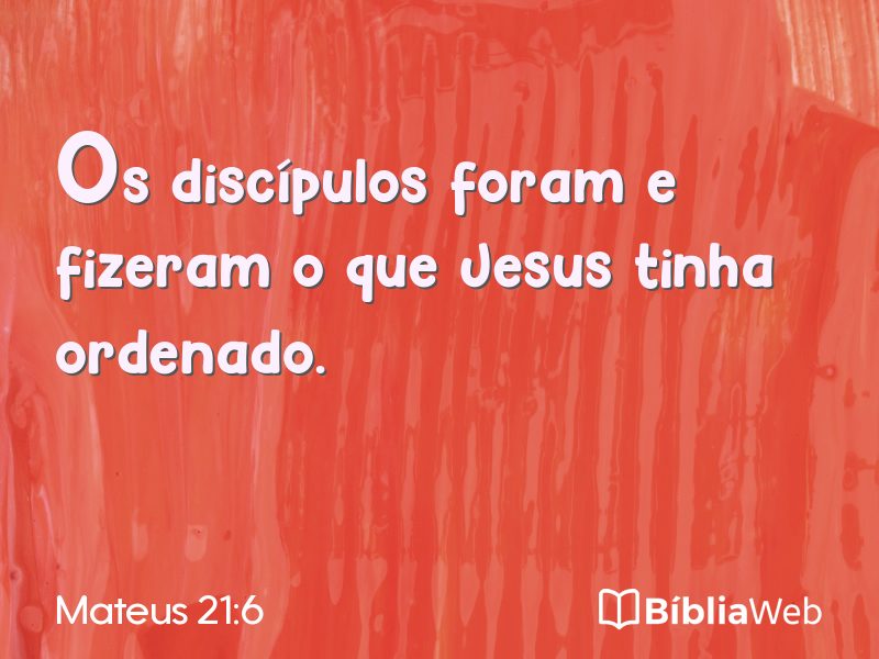 Mateus 21:6 em imagem para compartilhar