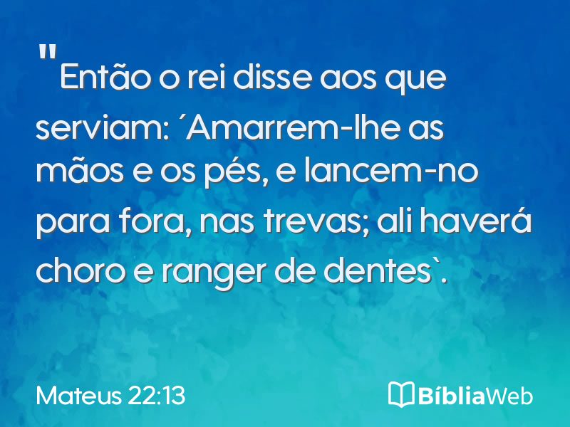 Mateus 22:13 em imagem para compartilhar