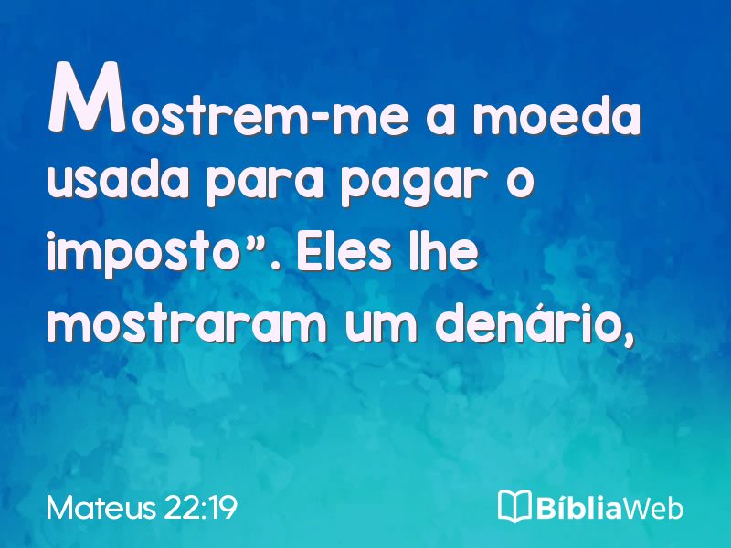 Mateus 22:19 em imagem para compartilhar