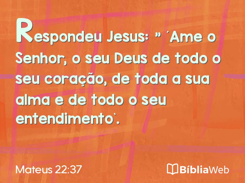 Mateus 22:37 em imagem para compartilhar