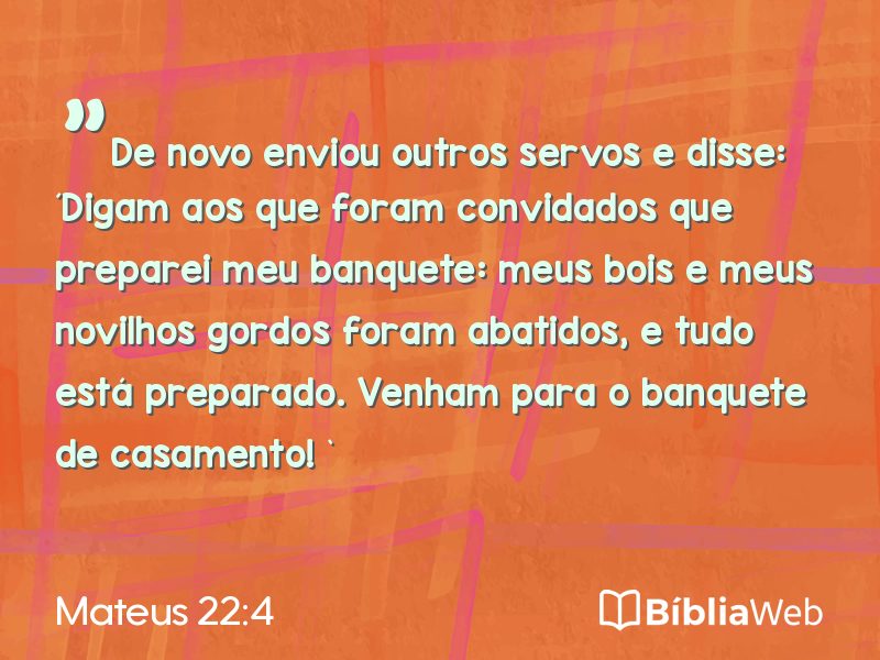 Mateus 22:4 em imagem para compartilhar