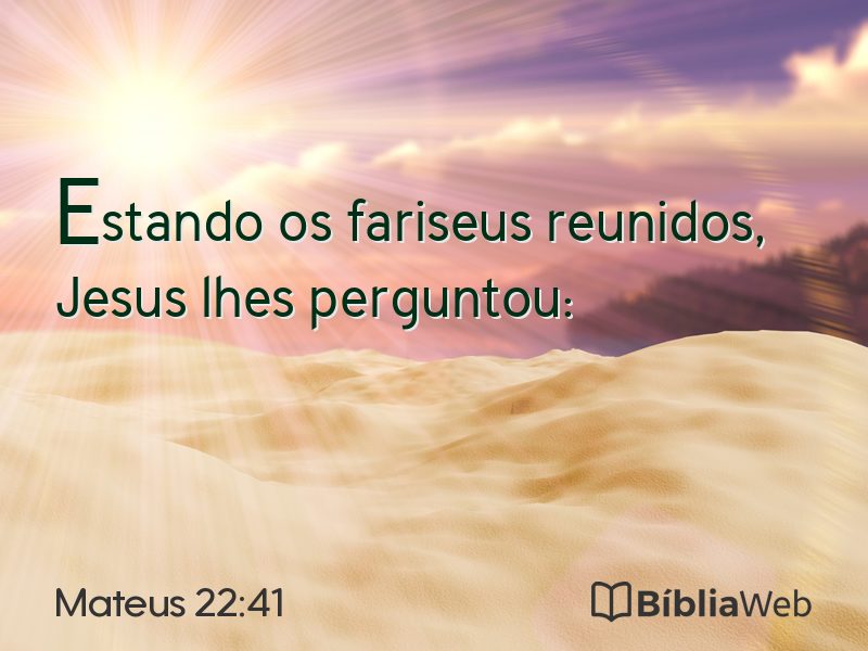 Mateus 22:41 em imagem para compartilhar