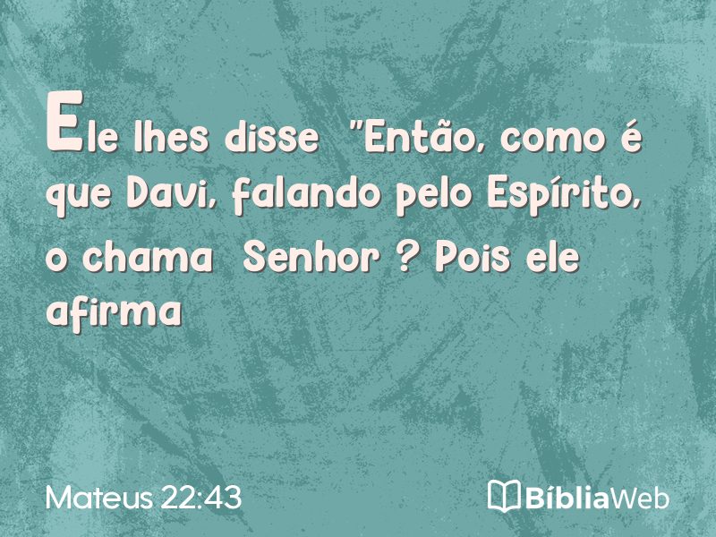 Mateus 22:43 em imagem para compartilhar