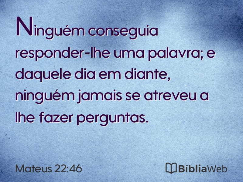 Mateus 22:46 em imagem para compartilhar