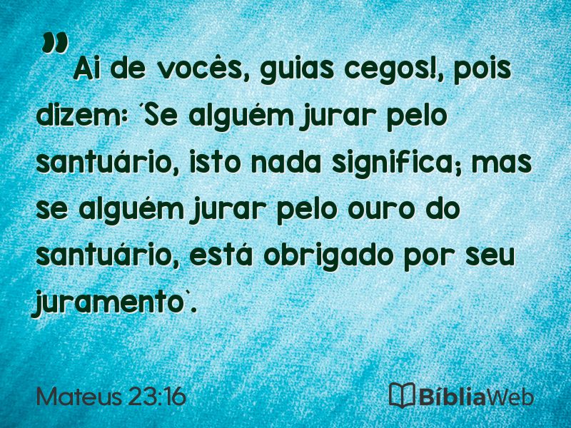 Mateus 23:16 em imagem para compartilhar