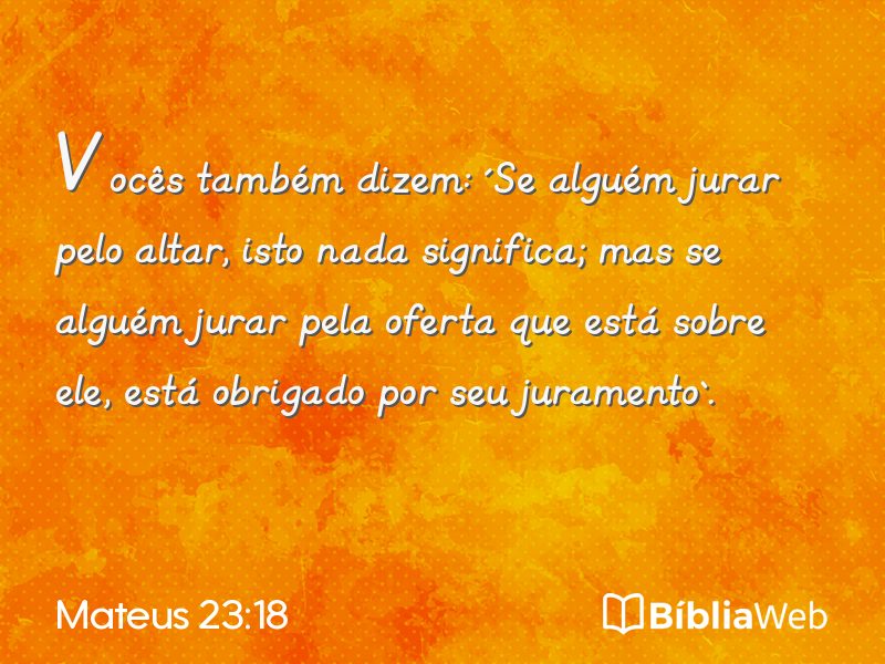 Mateus 23:18 em imagem para compartilhar