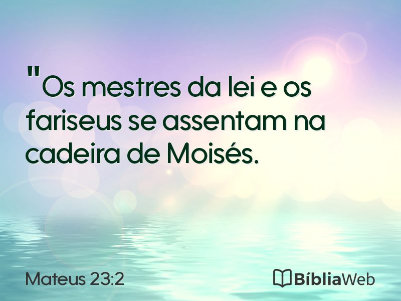 Mateus 23:2 em imagem para compartilhar