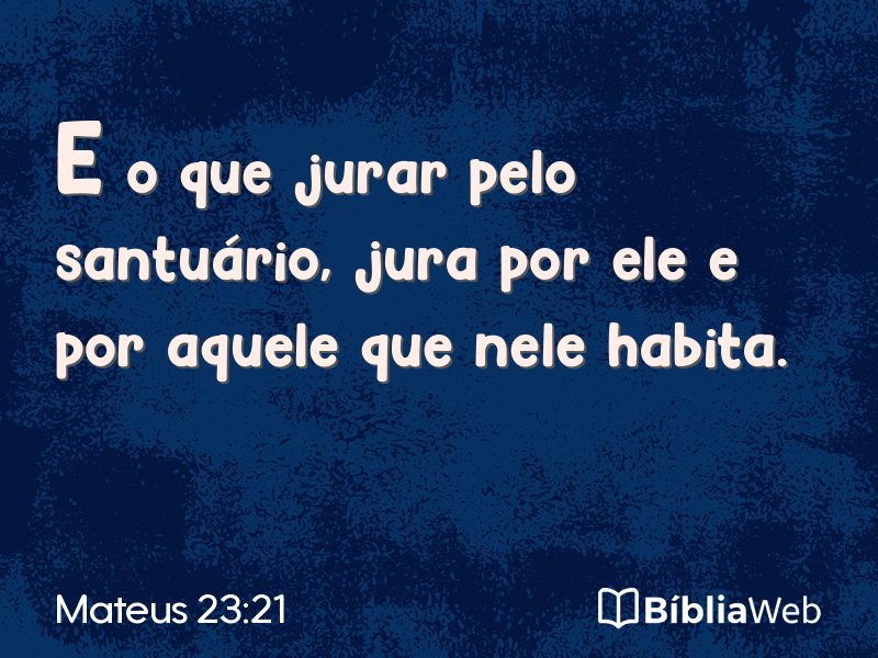 Mateus 23:21 em imagem para compartilhar