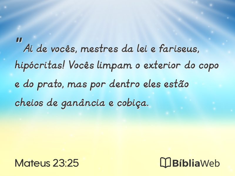 Mateus 23:25 em imagem para compartilhar