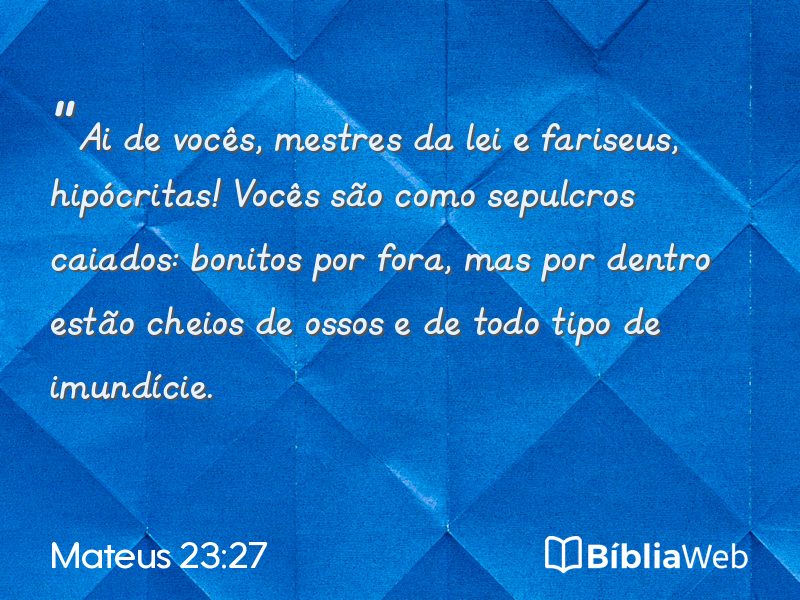 Mateus 23:27 em imagem para compartilhar