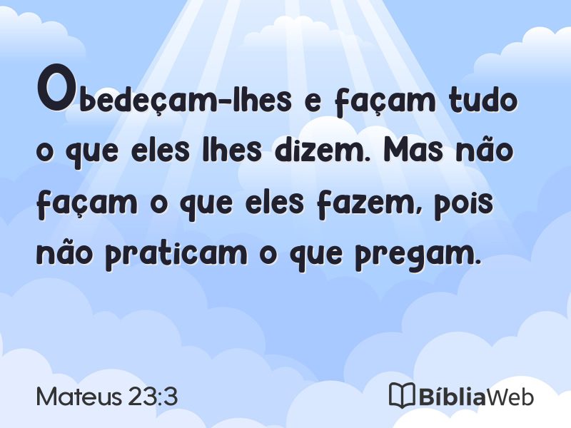Mateus 23:3 em imagem para compartilhar