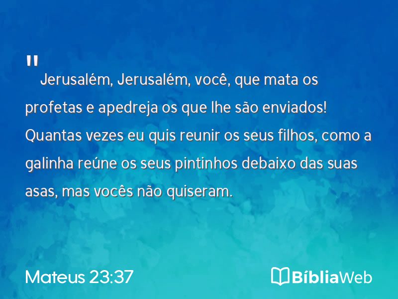 Mateus 23:37 em imagem para compartilhar