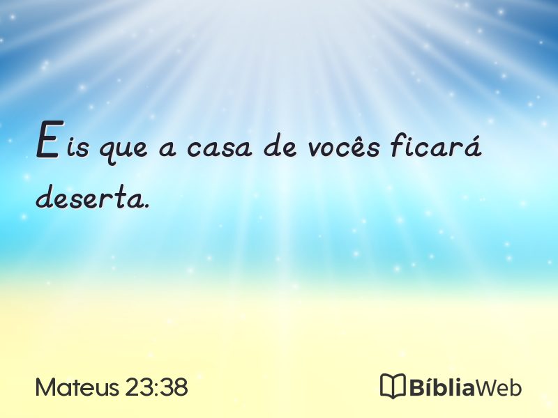 Mateus 23:38 em imagem para compartilhar
