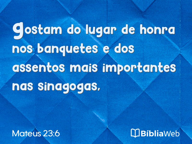 Mateus 23:6 em imagem para compartilhar