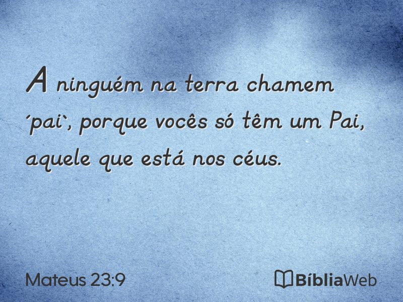 Mateus 23:9 em imagem para compartilhar