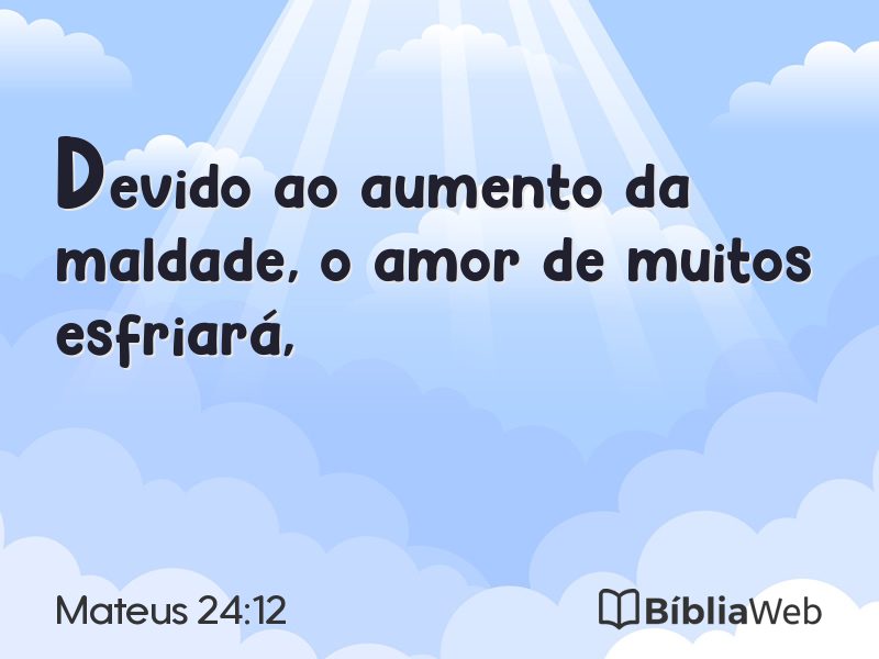 Mateus 24:12 em imagem para compartilhar
