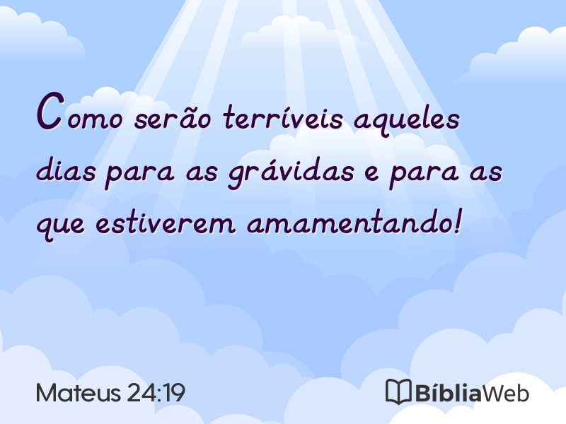Mateus 24:19 em imagem para compartilhar