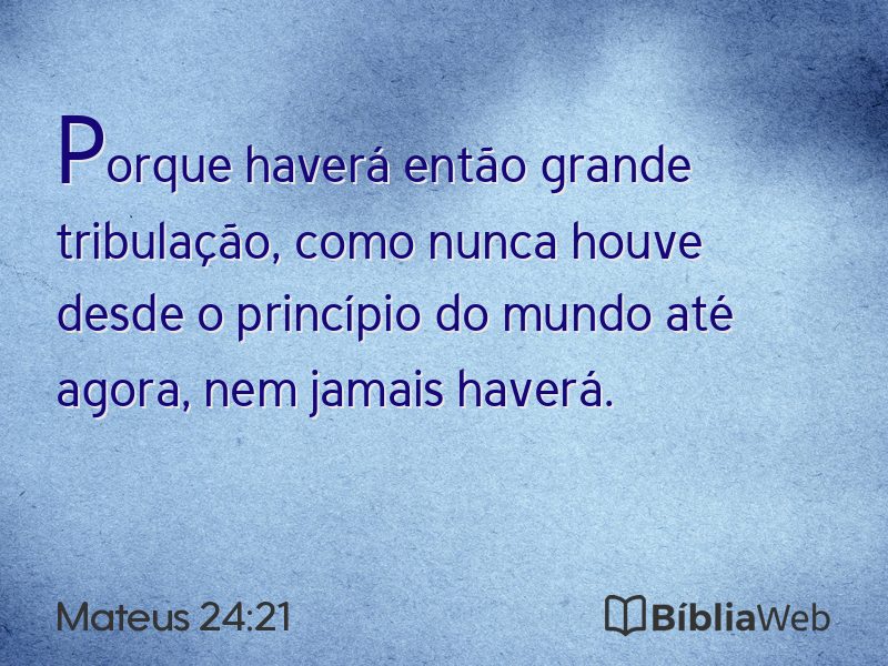 Mateus 24:21 em imagem para compartilhar