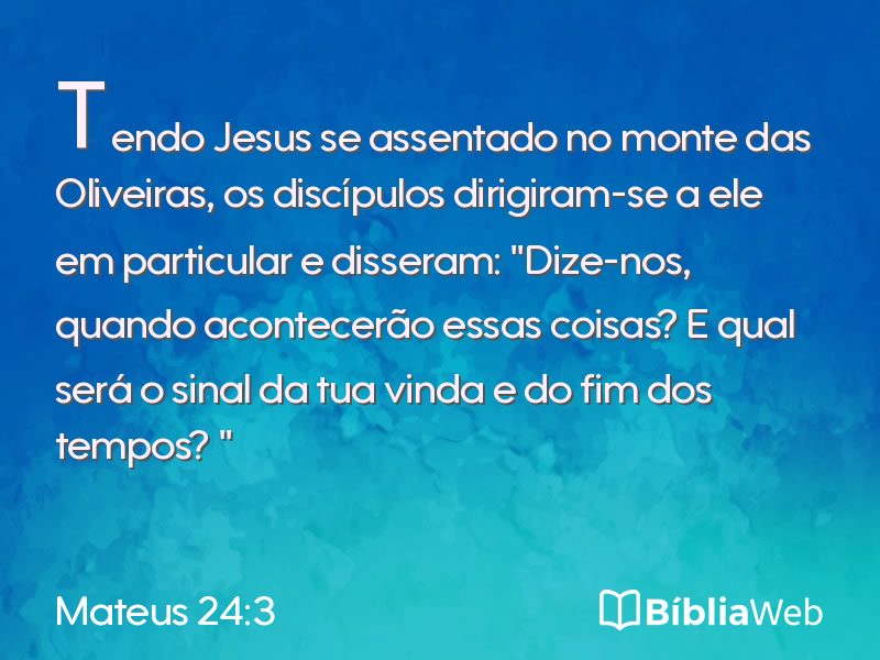 Mateus 24:3 em imagem para compartilhar