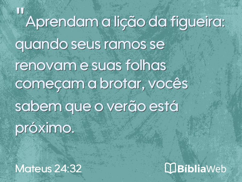 Mateus 24:32 em imagem para compartilhar